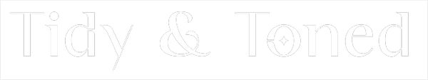 Tidy & Toned